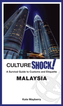 Image for Malaysia  : a survival guide to customs and etiquette