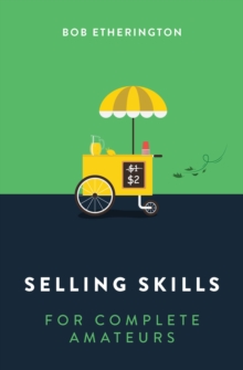 Image for Selling Skills for Complete Amateurs