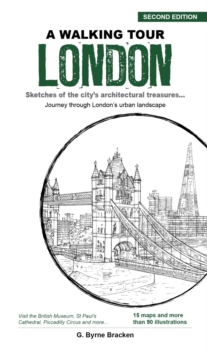 A Walking Tour London: Sketches of the City’s Architectural Treasures