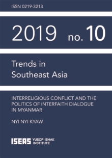 Image for Interreligious Conflict and the Politics of Interfaith Dialogue in Myanmar