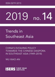 China’s Evolving Policy Towards the Chinese Diaspora in Southeast Asia