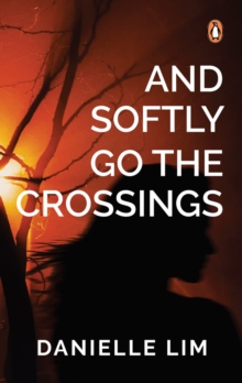 And Softly Go the Crossings