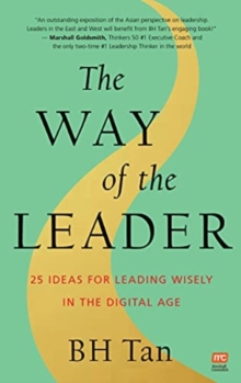 Image for The Way of the Leader : 25 Ideas for Leading Wisely in the Digital Age