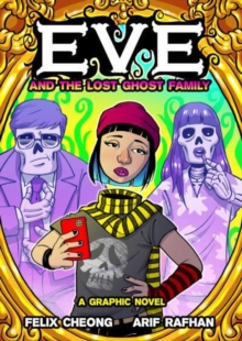 Image for Eve and the Lost Ghost Family : A Graphic Novel
