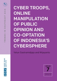 Image for Cyber Troops, Online Manipulation of Public Opinion and Co-optation of Indonesia's Cybersphere
