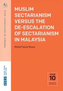 Image for Muslim Sectarianism versus the De-escalation of Sectarianism in Malaysia