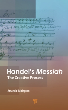 Handel’s Messiah: The Creative Process