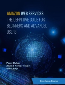 Image for Amazon Web Services: The Definitive Guide for Beginners and Advanced Users