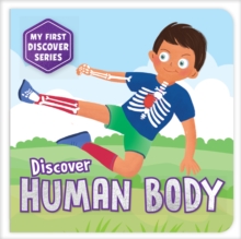 My First Discover Series: Human Body