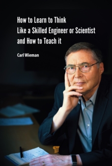 Image for How to Learn to Think like a Skilled Engineer or Scientist and How to Teach It