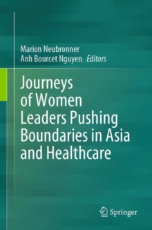 Image for Journeys of Women Leaders Pushing Boundaries in Asia and Healthcare