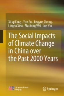 Image for The Social Impacts of Climate Change in China over the Past 2000 Years