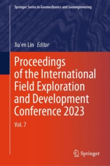 Image for Proceedings of the International Field Exploration and Development Conference 2023Vol. 7