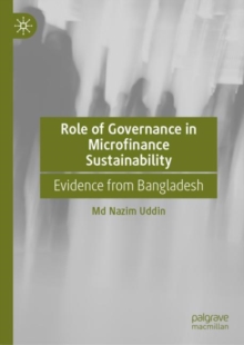 Image for Role of governance in microfinance sustainability  : evidence from Bangladesh