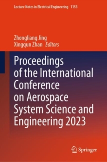 Image for Proceedings of the International Conference on Aerospace System Science and Engineering 2023
