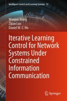 Image for Iterative Learning Control for Network Systems Under Constrained Information Communication