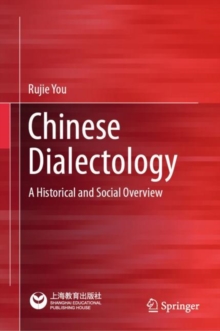 Image for Chinese Dialectology : A Historical and Social Overview