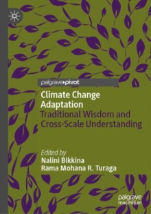 Image for Climate change adaptation  : traditional wisdom and cross-scale understanding