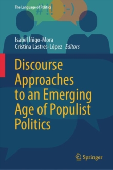 Image for Discourse Approaches to an Emerging Age of Populist Politics