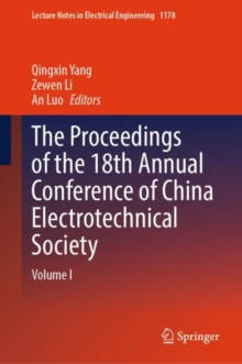 Image for The proceedings of the 18th Annual Conference of China Electrotechnical SocietyVolume I