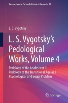 Image for L. S. Vygotsky's Pedological Works, Volume 4