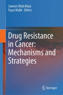 Image for Drug Resistance in Cancer: Mechanisms and Strategies
