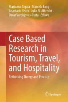 Image for Case Based Research in Tourism, Travel, and Hospitality