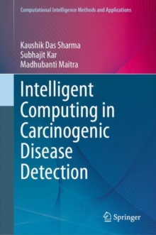 Image for Intelligent Computing in Carcinogenic Disease Detection