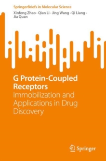 Image for G Protein-Coupled Receptors: Immobilization and Applications in Drug Discovery