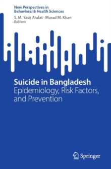 Image for Suicide in Bangladesh: Epidemiology, Risk Factors, and Prevention
