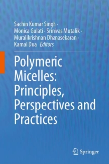 Image for Polymeric micelles  : principles, perspectives and practices