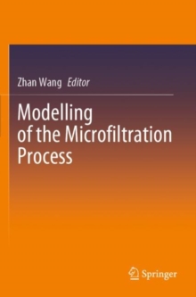 Image for Modelling of the Microfiltration Process