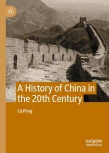 Image for A history of China in the 20th century.