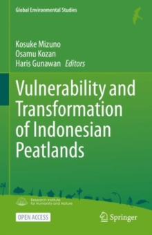 Image for Vulnerability and Transformation of Indonesian Peatlands