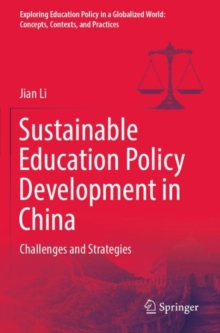 Image for Sustainable Education Policy Development in China : Challenges and Strategies