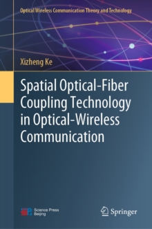Image for Spatial Optical-Fiber Coupling Technology in Optical-Wireless Communication