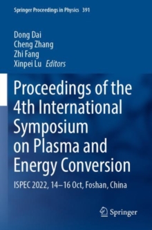 Image for Proceedings of the 4th International Symposium on Plasma and Energy Convention  : ISPEC 2022, 14-16 Oct, Foshan, China