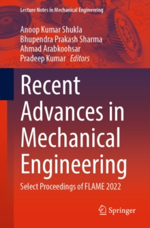 Image for Recent Advances in Mechanical Engineering: Select Proceedings of FLAME 2022