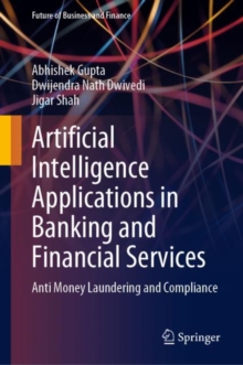 Image for Artificial Intelligence Applications in Banking and Financial Services: Anti Money Laundering and Compliance