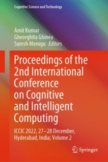 Image for Proceedings of the 2nd International Conference on Cognitive and Intelligent Computing  : ICCIC 2022, 03-04 December, Hyderabad, IndiaVolume 2