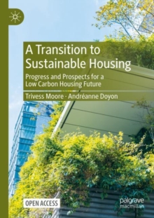 Image for A transition to sustainable housing  : progress and prospects for a low carbon housing future