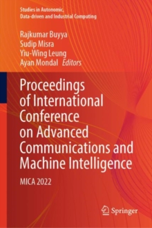 Image for Proceedings of International Conference on Advanced Communications and Machine Intelligence: MICA 2022