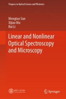 Image for Linear and Nonlinear Optical Spectroscopy and Microscopy