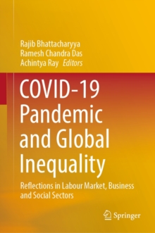 Image for COVID-19 Pandemic and Global Inequality: Reflections in Labour Market, Business and Social Sectors