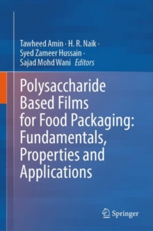 Image for Polysaccharide Based Films for Food Packaging: Fundamentals, Properties and Applications