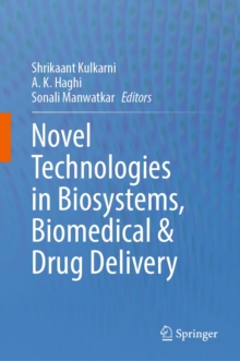 Image for Novel Technologies in Biosystems, Biomedical & Drug Delivery