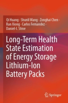 Image for Long-Term Health State Estimation of Energy Storage Lithium-Ion Battery Packs
