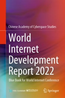 Image for World Internet Development Report 2022: Blue Book for World Internet Conference