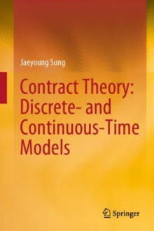 Image for Contract Theory: Discrete- and Continuous-Time Models