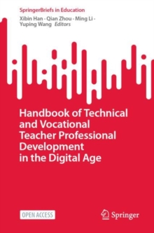 Image for Handbook of Technical and Vocational Teacher Professional Development in the Digital Age
